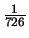 $\frac{1}{726}$